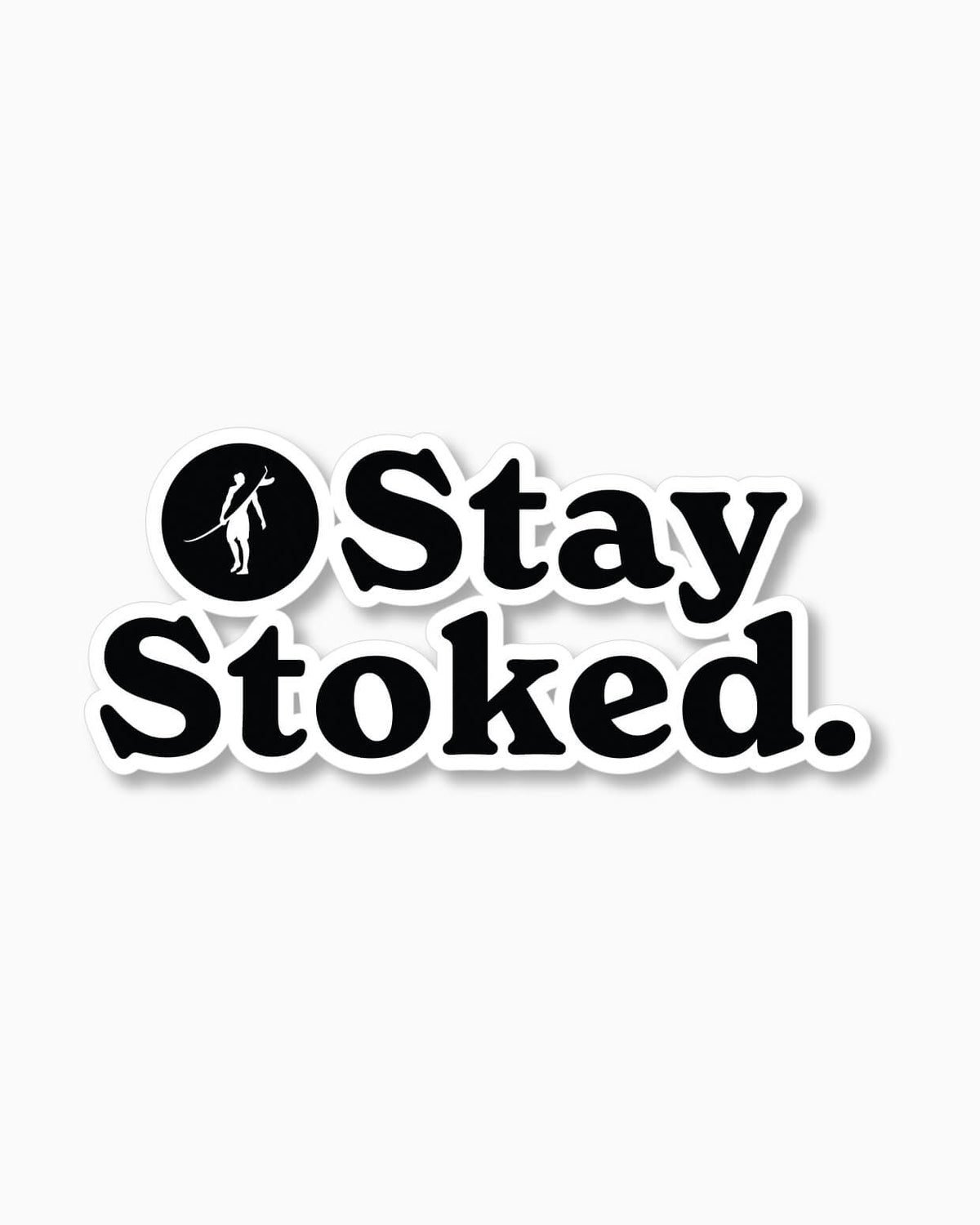 Stay Stoked | Sticker front
